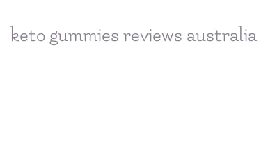 keto gummies reviews australia