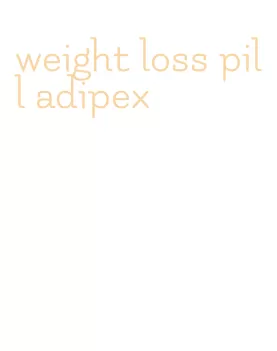 weight loss pill adipex