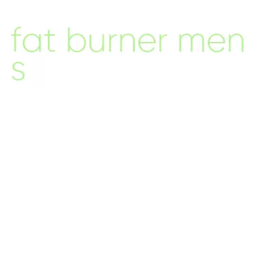 fat burner mens