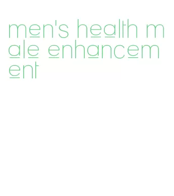 men's health male enhancement