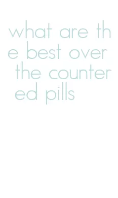 what are the best over the counter ed pills