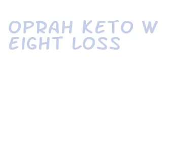 oprah keto weight loss