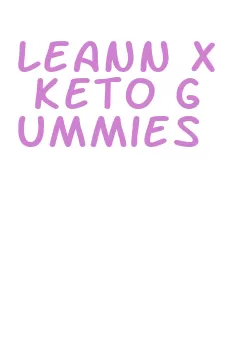 leann x keto gummies