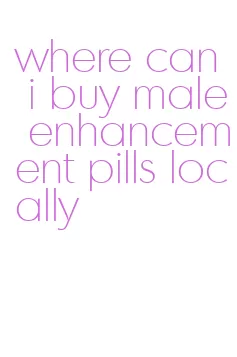 where can i buy male enhancement pills locally