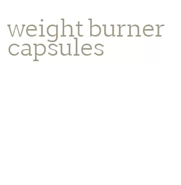 weight burner capsules
