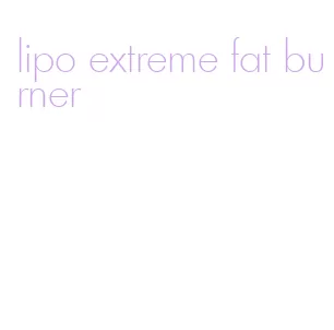 lipo extreme fat burner