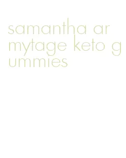 samantha armytage keto gummies