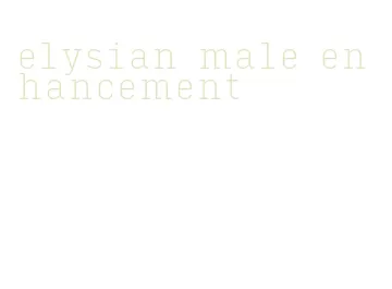 elysian male enhancement
