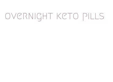 overnight keto pills