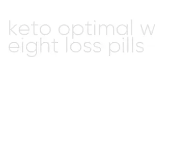 keto optimal weight loss pills