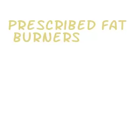 prescribed fat burners