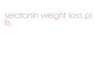 serotonin weight loss pills