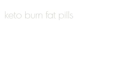 keto burn fat pills