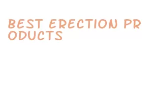 best erection products