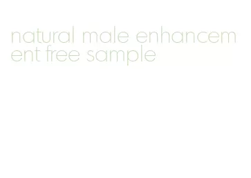 natural male enhancement free sample