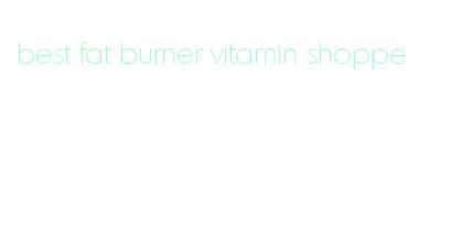 best fat burner vitamin shoppe