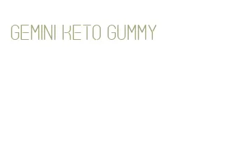 gemini keto gummy