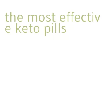 the most effective keto pills