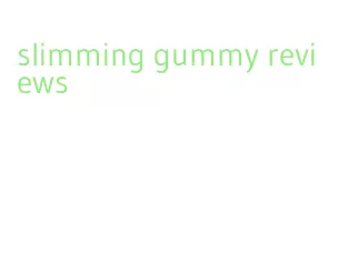 slimming gummy reviews