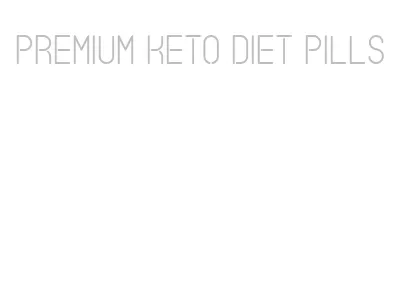 premium keto diet pills