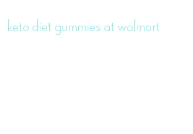 keto diet gummies at walmart