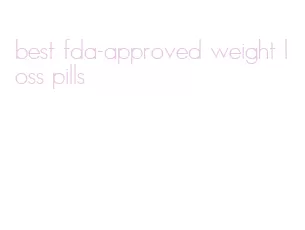 best fda-approved weight loss pills