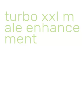 turbo xxl male enhancement